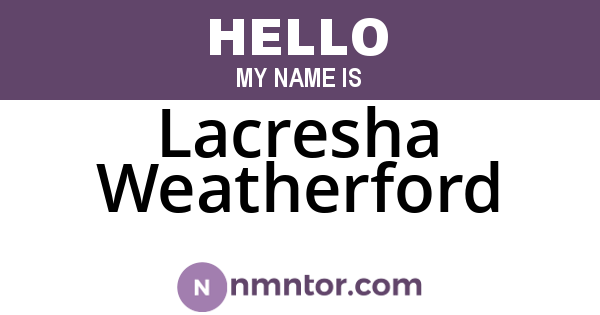 Lacresha Weatherford