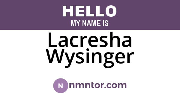 Lacresha Wysinger