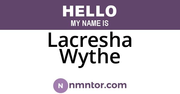 Lacresha Wythe