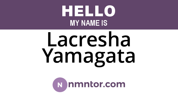 Lacresha Yamagata