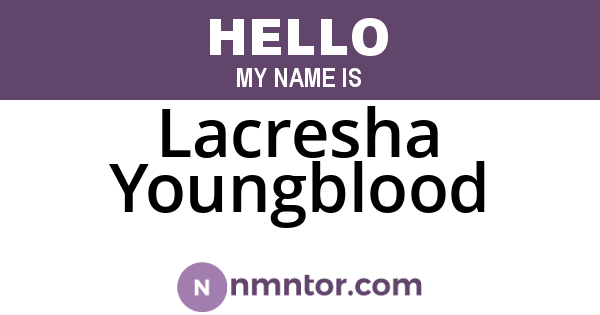 Lacresha Youngblood