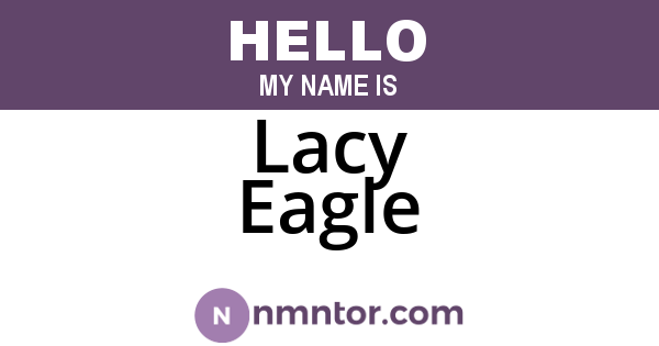 Lacy Eagle