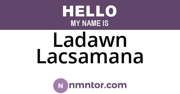 Ladawn Lacsamana
