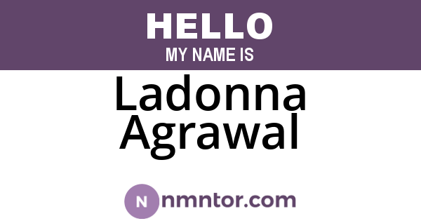 Ladonna Agrawal