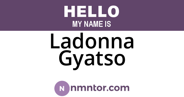 Ladonna Gyatso