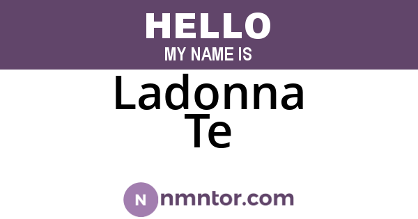 Ladonna Te