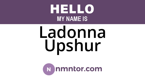 Ladonna Upshur