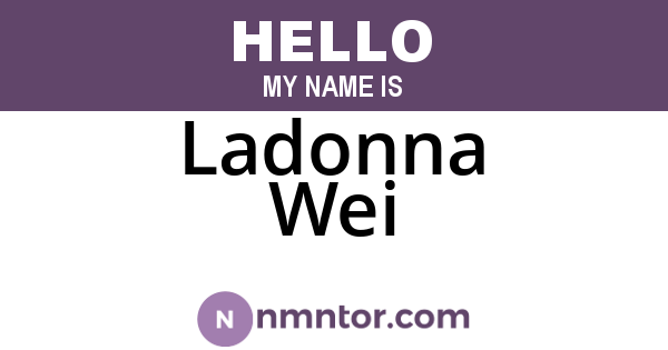 Ladonna Wei