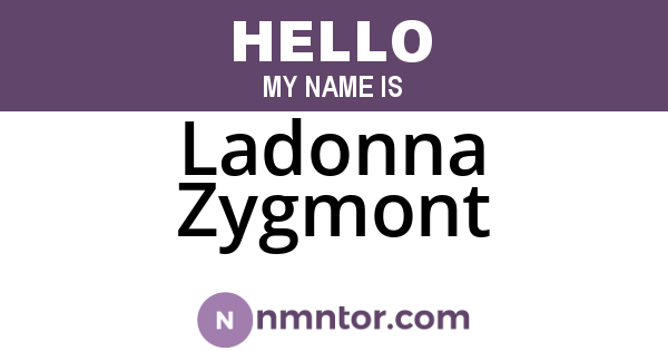 Ladonna Zygmont