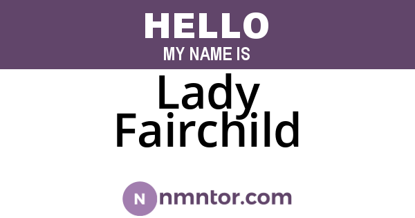 Lady Fairchild