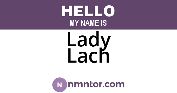 Lady Lach