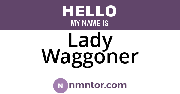 Lady Waggoner
