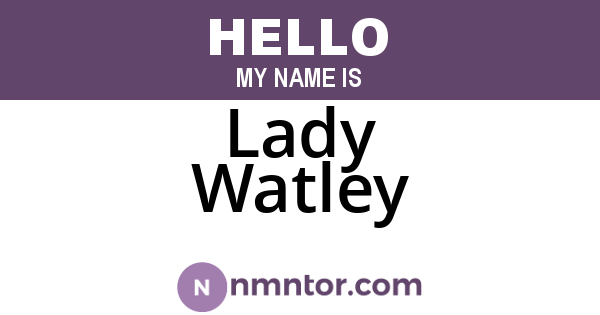 Lady Watley