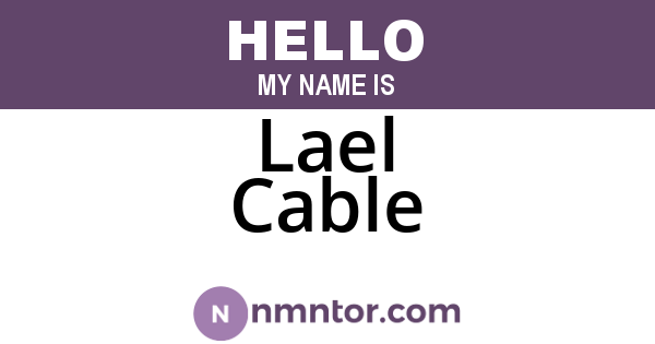Lael Cable