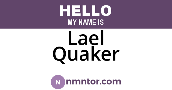 Lael Quaker