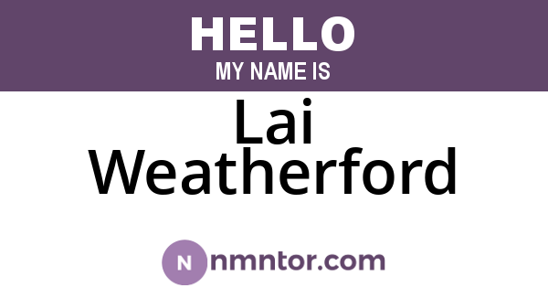 Lai Weatherford