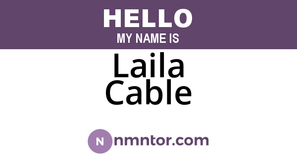 Laila Cable