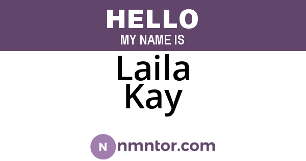 Laila Kay