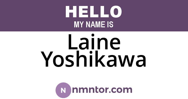 Laine Yoshikawa