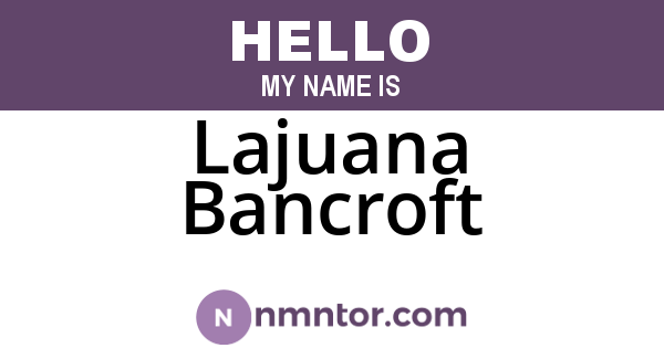 Lajuana Bancroft