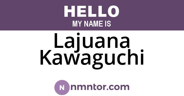 Lajuana Kawaguchi