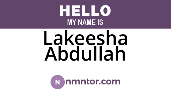Lakeesha Abdullah