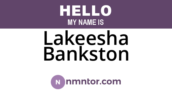 Lakeesha Bankston