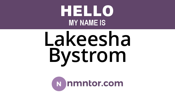Lakeesha Bystrom