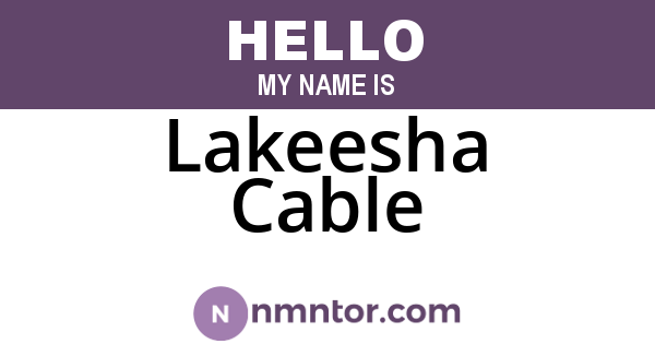 Lakeesha Cable