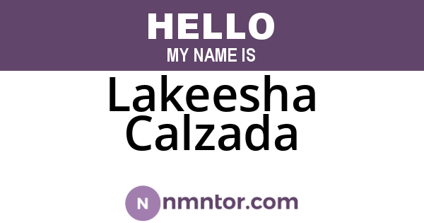 Lakeesha Calzada