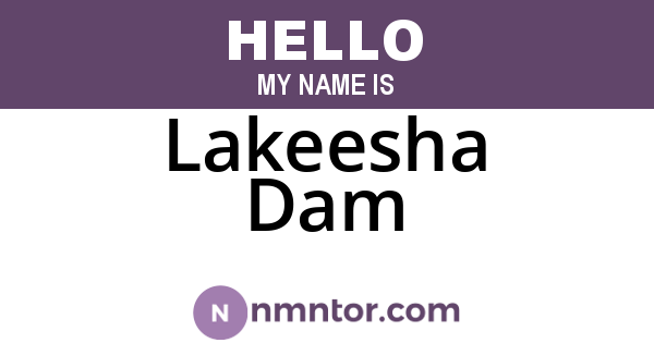 Lakeesha Dam