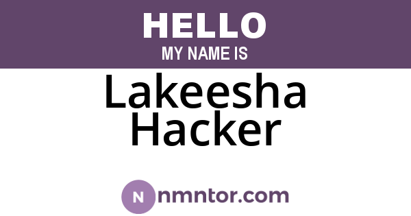 Lakeesha Hacker