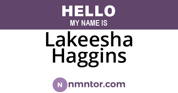 Lakeesha Haggins