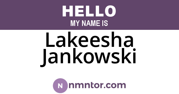 Lakeesha Jankowski