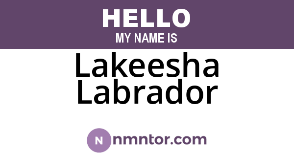 Lakeesha Labrador