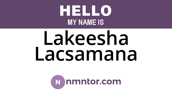 Lakeesha Lacsamana