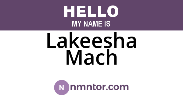 Lakeesha Mach