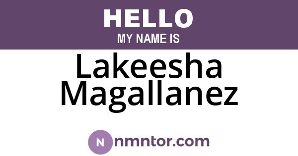 Lakeesha Magallanez