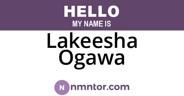 Lakeesha Ogawa