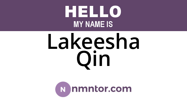 Lakeesha Qin