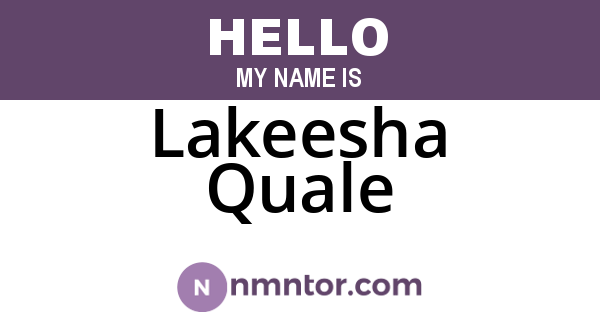 Lakeesha Quale