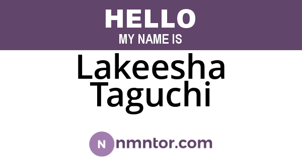 Lakeesha Taguchi