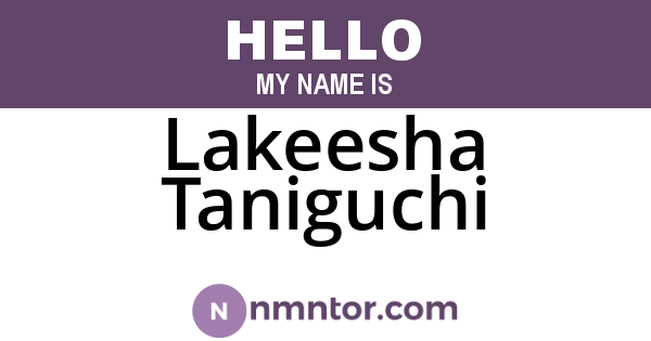 Lakeesha Taniguchi