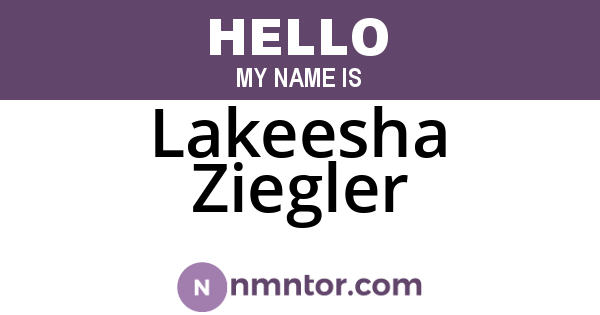 Lakeesha Ziegler