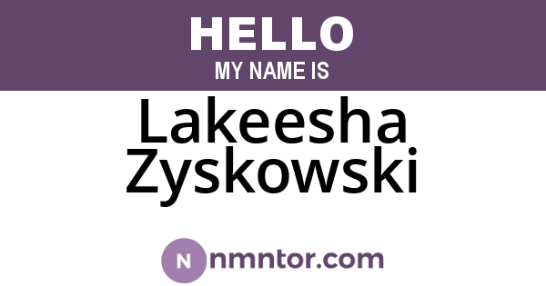 Lakeesha Zyskowski
