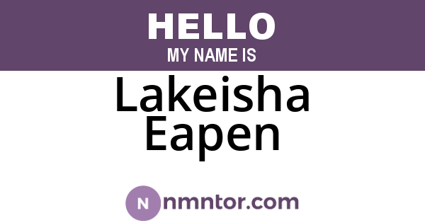 Lakeisha Eapen