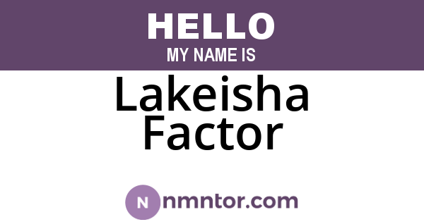 Lakeisha Factor