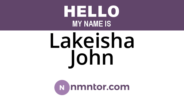 Lakeisha John