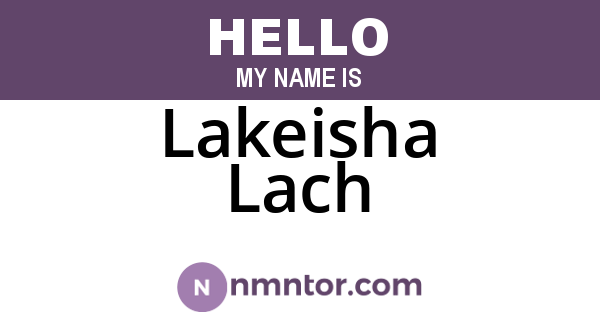 Lakeisha Lach