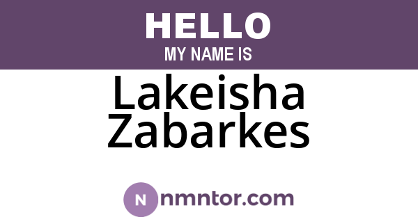 Lakeisha Zabarkes